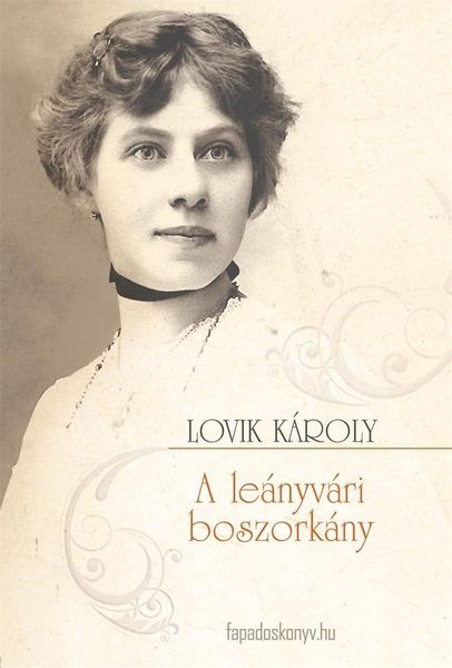 Produktbild: A le&aacute;nyv&aacute;ri boszork&aacute;ny
