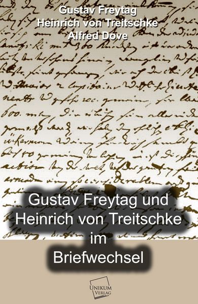 Produktbild: Freytag, G: Gustav Freytag und Heinrich von Treitschke im Br