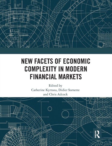 Produktbild: New Facets of Economic Complexity in Modern Financial Markets