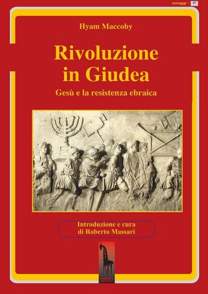 Produktbild: Rivoluzione in Giudea. Ges&ugrave; e la resistenza ebraica