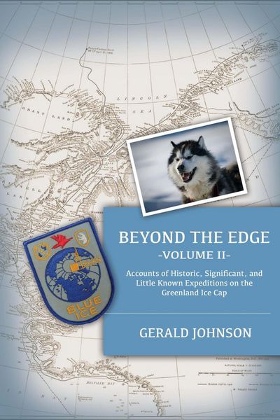 Produktbild: Beyond the Edge: Accounts of Historic, Significant, and Little-Known Expeditions on the Greenland Ice Cap