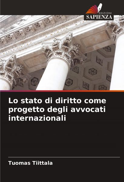 Produktbild: Lo stato di diritto come progetto degli avvocati internazionali