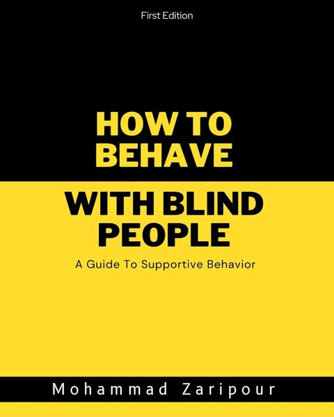 Produktbild: How to Behave with Blind People: A Guide to Supportive Behavior