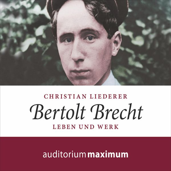 Produktbild: Bertolt Brecht (Ungek&uuml;rzt)