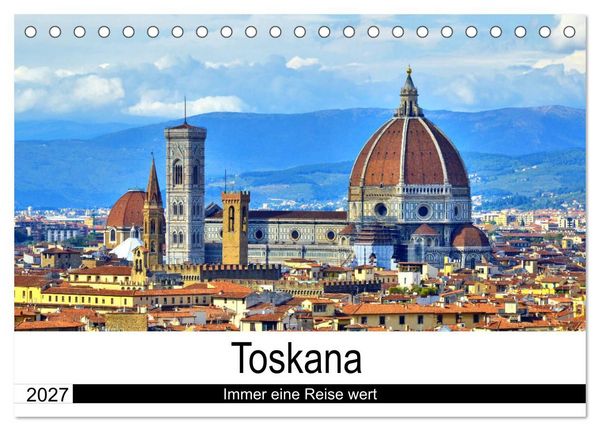 Produktbild: Toskana - Immer eine Reise wert (Tischkalender 2027 DIN A5 quer), CALVENDO Monatskalender