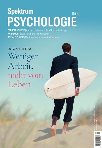Produktbild: Spektrum Psychologie 6/2025 Weniger Arbeit, mehr vom Leben