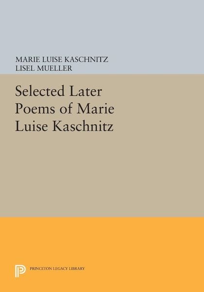 Produktbild: Selected Later Poems of Marie Luise Kaschnitz