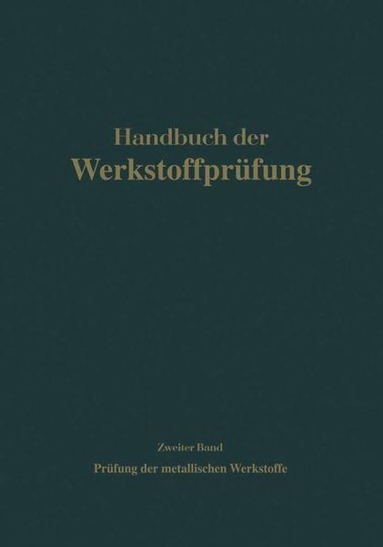 Produktbild: Die Pr&uuml;fung der metallischen Werkstoffe