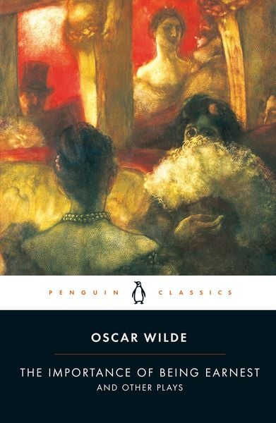 Produktbild: The Importance of Being Earnest and Other Plays