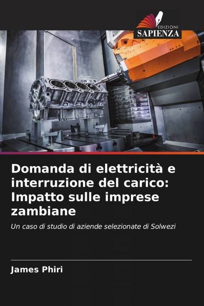 Produktbild: Domanda di elettricit&agrave; e interruzione del carico: Impatto sulle imprese zambiane