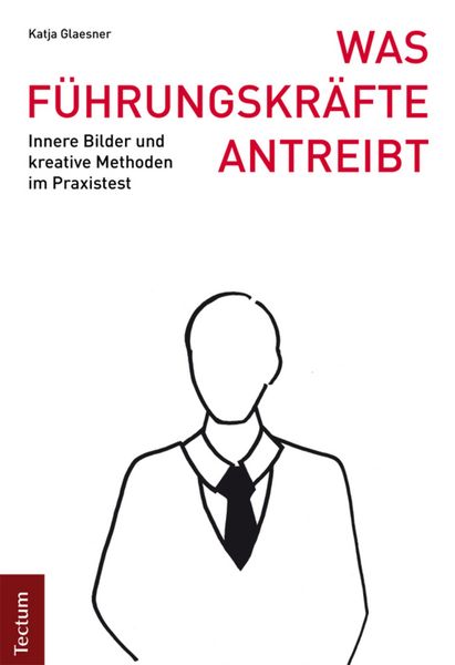 Produktbild: Was F&uuml;hrungskr&auml;fte antreibt