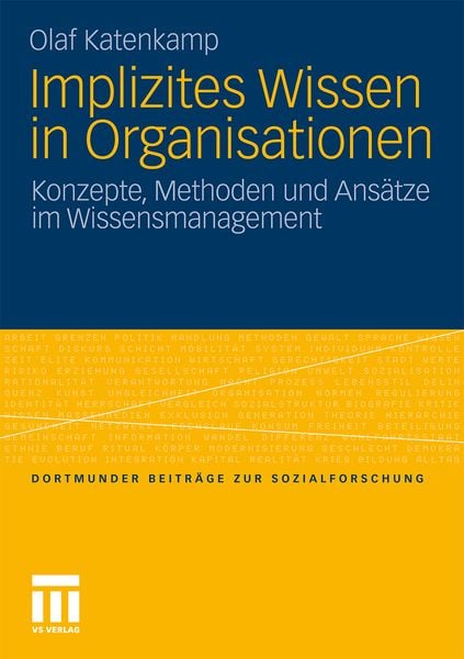 Implizites Wissen in Organisationen, Taschenbuch von Olaf Katenkamp, VS Verlag für Sozialwissenschaften, 9783531180281