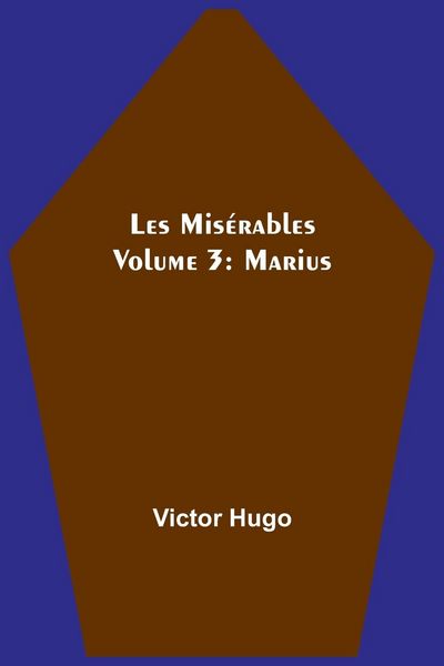 Produktbild: Les Mis&eacute;rables Volume 3