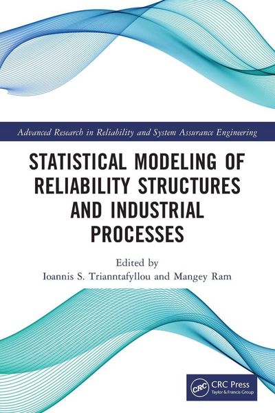 Produktbild: Statistical Modeling of Reliability Structures and Industrial Processes