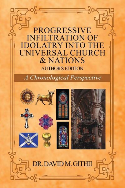 Produktbild: Progressive Infiltration of Idolatry into the Universal Church & Nations