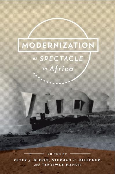 Produktbild: Modernization as Spectacle in Africa