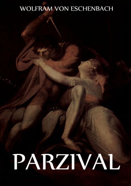 Parzival, Taschenbuch von Wolfram Eschenbach, Jazzybee Verlag, 9783849683122