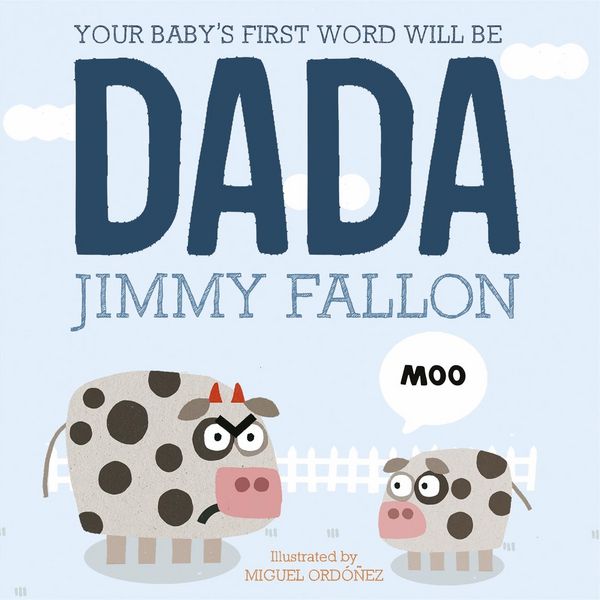 Produktbild: Your Baby's First Word Will Be Dada