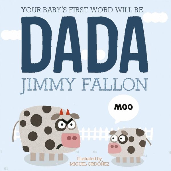 Your Baby's First Word Will Be Dada, Taschenbuch von Jimmy Fallon, KNV Besorgung, 9781444931440