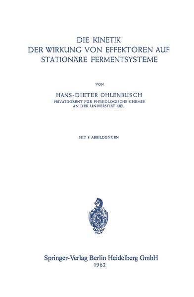 Produktbild: Die Kinetik der Wirkung von Effektoren auf Station&auml;re Fermentsysteme