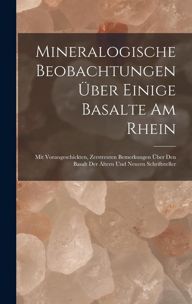 Produktbild: Mineralogische Beobachtungen &uuml;ber einige Basalte am Rhein