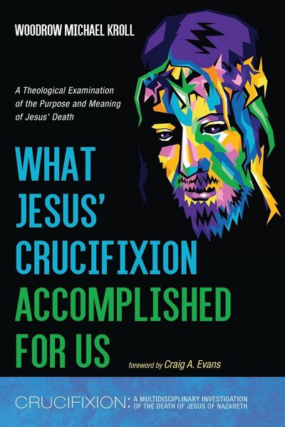 Produktbild: What Jesus' Crucifixion Accomplished For Us