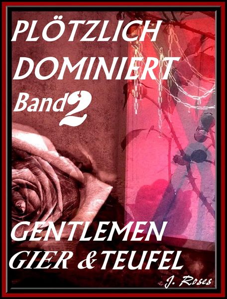 Produktbild: Pl&ouml;tzlich Dominiert, Teil 2
