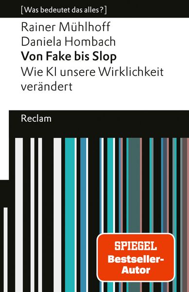 Produktbild: Von Fake bis Slop. Wie KI unsere Wirklichkeit ver&auml;ndert