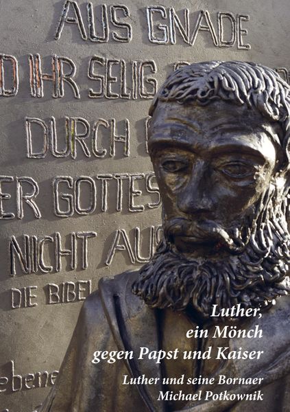 Luther, ein Mönch gegen Papst und Kaiser, Taschenbuch von Michael Potkownik, Bookmundo Direct, 9789403623696