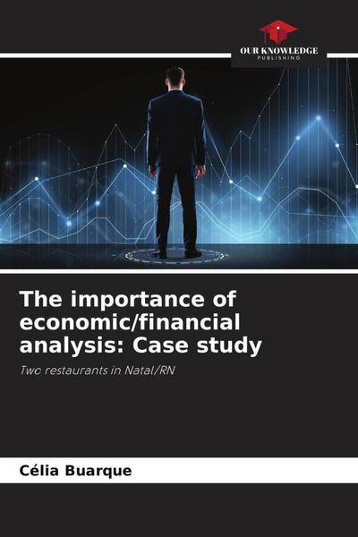 Produktbild: The importance of economic/financial analysis: Case study
