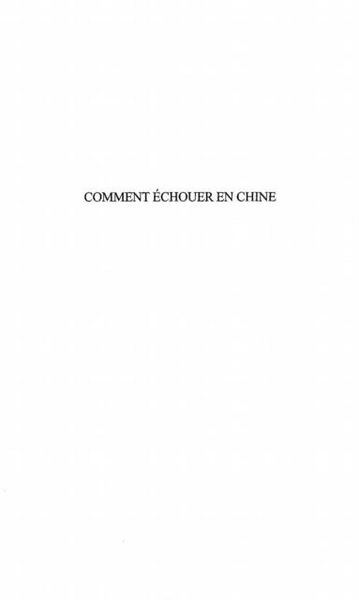 Produktbild: Comment Echouer En Chine