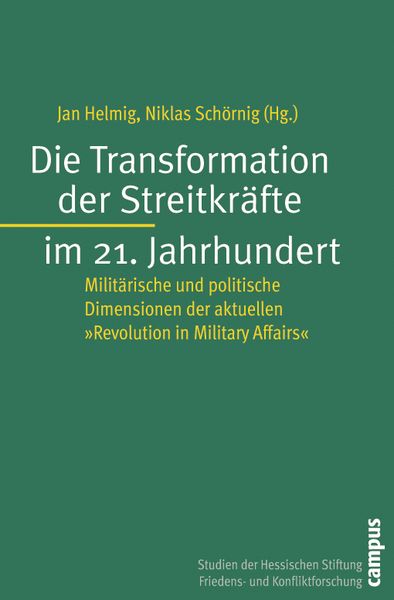 Produktbild: Die Transformation der Streitkr&auml;fte im 21. Jahrhundert