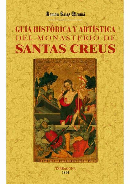 Produktbild: Santas Creus. Gu&iacute;a hist&oacute;rica y art&iacute;stica del monasterio