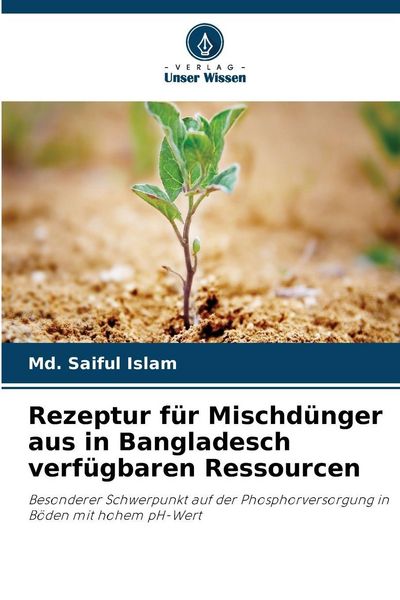 Produktbild: Rezeptur f&uuml;r Mischd&uuml;nger aus in Bangladesch verf&uuml;gbaren Ressourcen