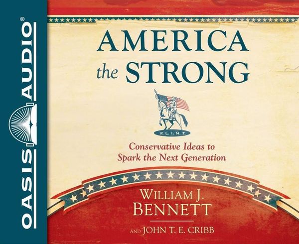 Produktbild: America the Strong: Conservative Ideas to Spark the Next Generation