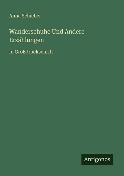 Produktbild: Wanderschuhe Und Andere Erz&auml;hlungen