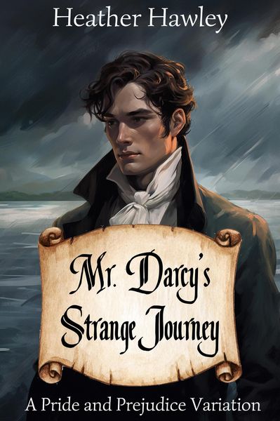 Produktbild: Mr. Darcy's Strange Journey: A Pride and Prejudice Variation