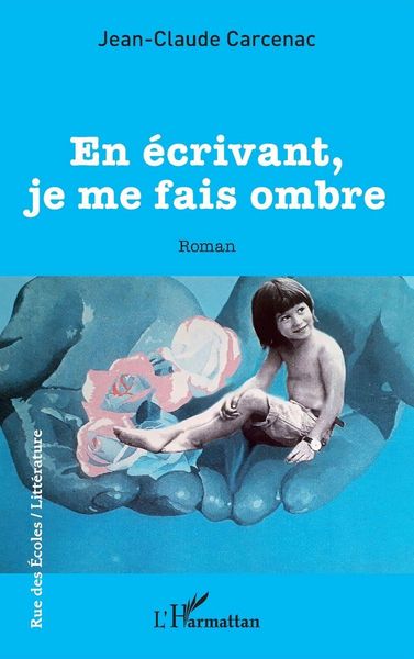 Produktbild: En &eacute;crivant, je me fais ombre