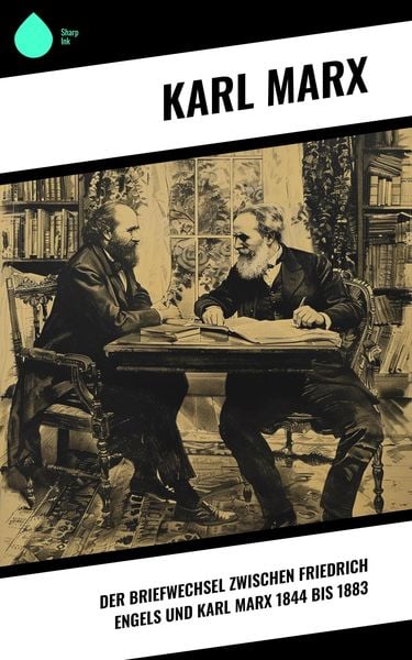 Produktbild: Der Briefwechsel zwischen Friedrich Engels und Karl Marx 1844 bis 1883