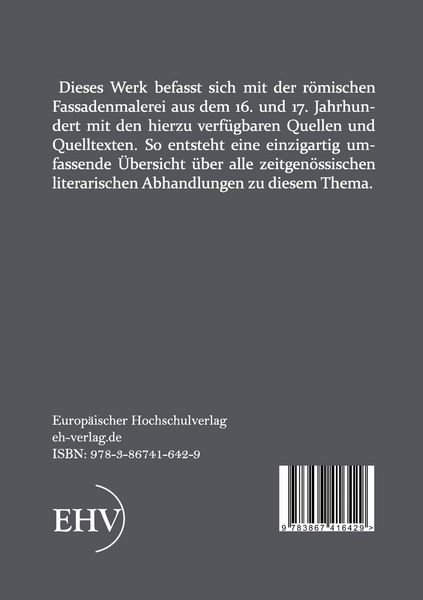 Produktbild: Die Geschichte der r&ouml;mischen Fassadenmalerei im 16. und 17. Jahrhundert