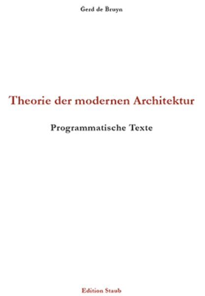 Theorie der modernen Architektur, Taschenbuch von Gerd de Bruyn, Skript, 9783928249775