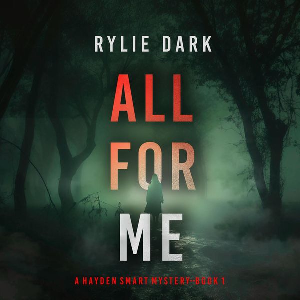 Produktbild: All For Me (A Hayden Smart FBI Suspense Thriller&mdash;Book 1)