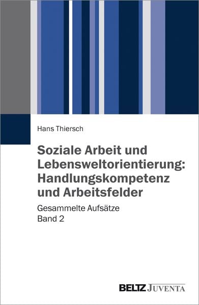 Produktbild: Soziale Arbeit und Lebensweltorientierung: Handlungskompetenz und Arbeitsfelder