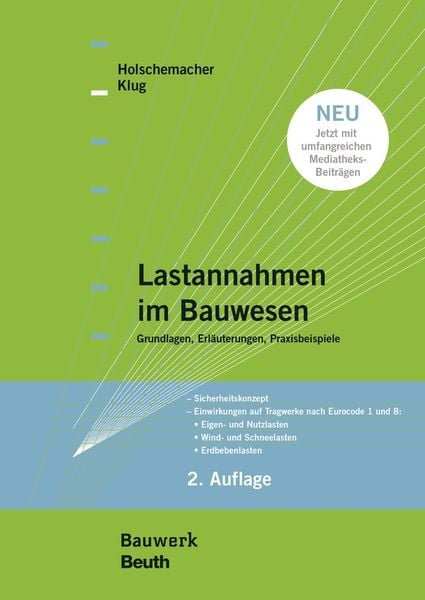Produktbild: Lastannahmen im Bauwesen - Grundlagen, Erl&auml;uterungen, Praxisbeispiele