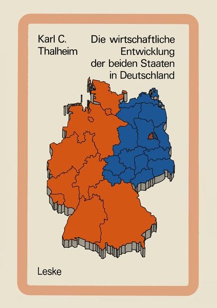 Produktbild: Die wirtschaftliche Entwicklung der beiden Staaten in Deutschland