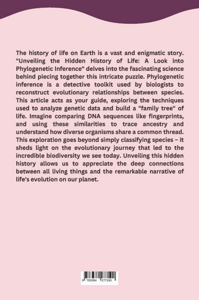 Produktbild: Unveiling the Hidden History of Life: A Look into Phylogenetic Inference