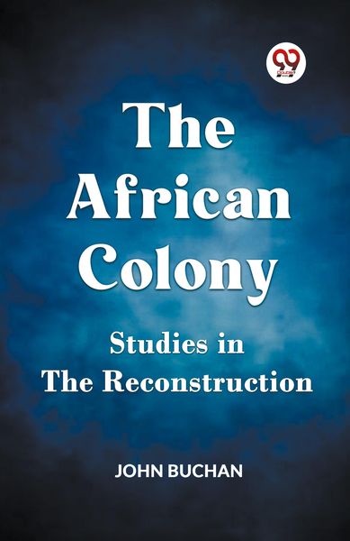 Produktbild: The African Colony Studies in the Reconstruction