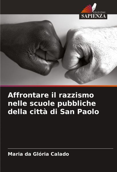 Produktbild: Affrontare il razzismo nelle scuole pubbliche della citt&agrave; di San Paolo