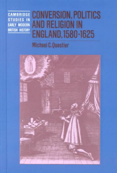 Produktbild: Conversion, Politics and Religion in England, 1580 1625