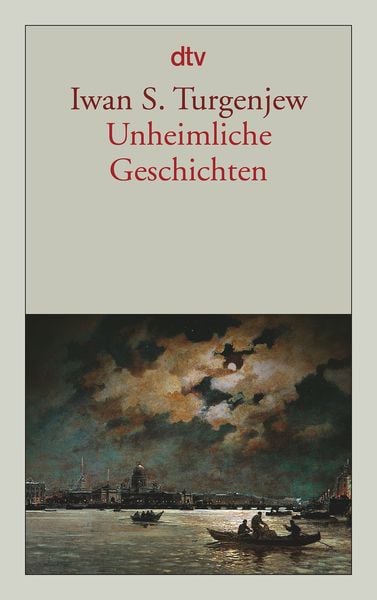 Unheimliche Geschichten, Taschenbuch von Iwan S. Turgenjew, dtv, 9783423136440